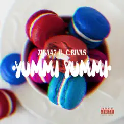 Yummi Yummi (feat. Crivas) - Single by Ziba47 album reviews, ratings, credits