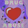 Drug Abuse (feat. Seven Stough) - Single album lyrics, reviews, download