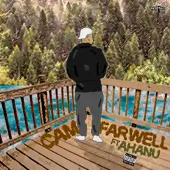 Farewell (feat. Ahanu) - Single by C.A.M album reviews, ratings, credits