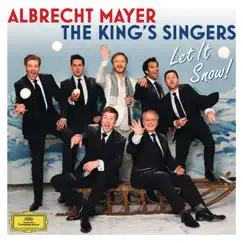 Let It Snow by Albrecht Mayer & The King's Singers album reviews, ratings, credits
