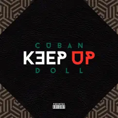 Keep Up - Single by Cuban Doll album reviews, ratings, credits