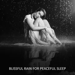 Blissful Rain for Peaceful Sleep – Liquid Piano, Full Mind Hypnosis, Flowing Relaxation, Angelic Lullaby by Calming Water Consort album reviews, ratings, credits