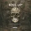 Boss Up - Single album lyrics, reviews, download