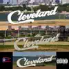 Cleveland (feat. Kells) - Single album lyrics, reviews, download