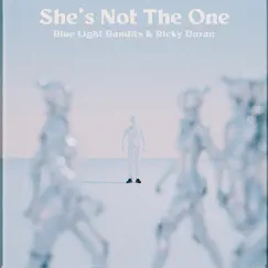 She's Not the One - Single by Blue Light Bandits & Ricky Duran album reviews, ratings, credits