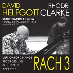 Rach 3 by David Helfgott & Rhodri Clarke album reviews, ratings, credits