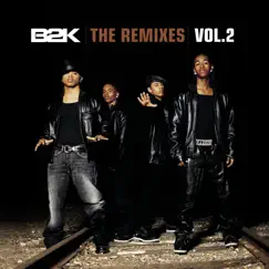The Remixes Vol. 2 - EP by B2K album reviews, ratings, credits