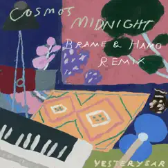 Yesteryear (Brame & Hamo Remix) - Single by Cosmo's Midnight & Brame & Hamo album reviews, ratings, credits