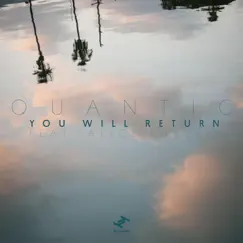 You Will Return - EP by Quantic album reviews, ratings, credits