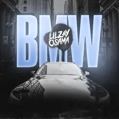 BMW - Single by Lil Zay Osama album reviews, ratings, credits