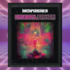 Original Gamer - Single by Kick Puncher album reviews, ratings, credits