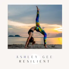Resilient - Single by Ashley Gee album reviews, ratings, credits