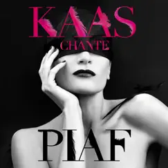 Kaas chante Piaf (Deluxe Edition) by Patricia Kaas album reviews, ratings, credits