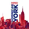 Dominican York - Single album lyrics, reviews, download