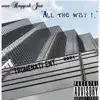 All the Way up - Single album lyrics, reviews, download