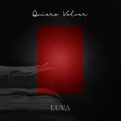 Quiero Volver - Single by Luva album reviews, ratings, credits