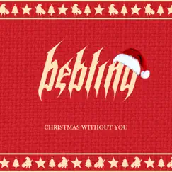 Christmas without You - Single by Beblind. album reviews, ratings, credits