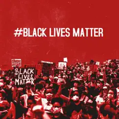 Black Lives Matter - Single by QuanOffDaBlock album reviews, ratings, credits