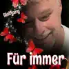 Für immer - Single album lyrics, reviews, download