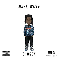 Chosen - Single by Mark Willy album reviews, ratings, credits