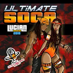 Ultimate Soca (Lucian Soca 2018) by Various Artists album reviews, ratings, credits