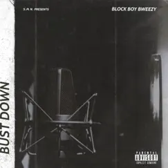 Bust Down - Single by Block Boy B-Weezy album reviews, ratings, credits