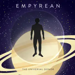 Empyrean - Single by The Universal Donor album reviews, ratings, credits