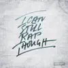 I Can Still Rap Though - Single album lyrics, reviews, download