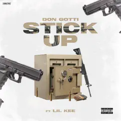 Stick Up (feat. Lil kee) - Single by Don Gotti album reviews, ratings, credits