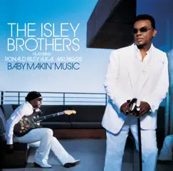 Baby Makin' Music (feat. Ronald Isley) by The Isley Brothers featuring Ronald Isley album reviews, ratings, credits