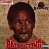 Bad Acting - Single album lyrics, reviews, download