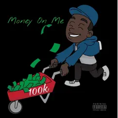100k - Money on Me - Single by TRU4LIFE album reviews, ratings, credits