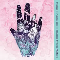 Fingers (Original Score) by Ryan Winford album reviews, ratings, credits