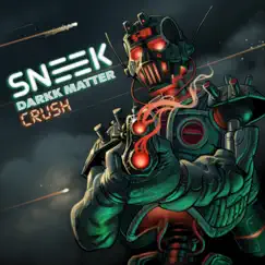 Crush - Single by SNEEK album reviews, ratings, credits