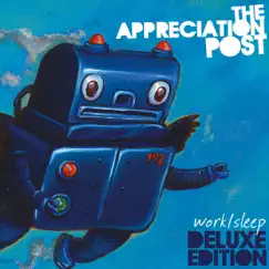 Work/Sleep [Deluxe Edition] by The Appreciation Post album reviews, ratings, credits
