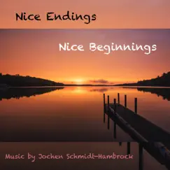 Nice Endings, Nice Beginnings (Production Music) by Jochen Schmidt-Hambrock album reviews, ratings, credits