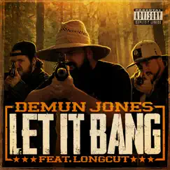 Let It Bang (feat. Long Cut) - Single by Demun Jones album reviews, ratings, credits