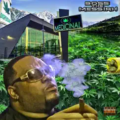 Medicinal Use - Single by Boss the Messiah album reviews, ratings, credits