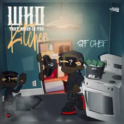 Who That N***a in the Kitchen by Stf Chef album reviews, ratings, credits