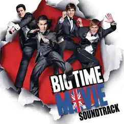 Big Time Movie Soundtrack - EP by Big Time Rush album reviews, ratings, credits