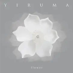F l o w e r - Single by Yiruma album reviews, ratings, credits