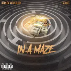 In a Maze (feat. Fr3ako) - Single by Harlem World Dre album reviews, ratings, credits
