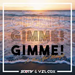 Gimme! Gimme! Gimme! (Clubbstars Extended Mix) Song Lyrics