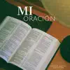 Mi Oración album lyrics, reviews, download
