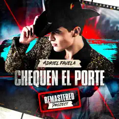 Chequen el Porte (Remastered) - Single by Adriel Favela album reviews, ratings, credits