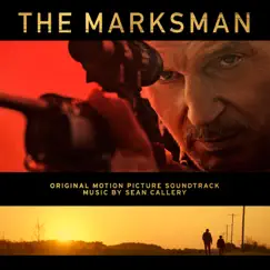 The Marksman (Original Motion Picture Soundtrack) by Sean Callery album reviews, ratings, credits