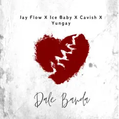Dale Banda (feat. Ice Baby, Cavish & Yungay) - Single by Jay Flow Music album reviews, ratings, credits