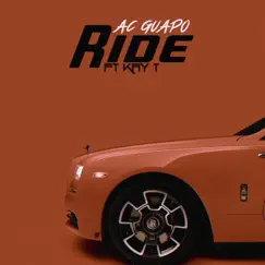 Ride (feat. Kay T) - Single by AC Guapo album reviews, ratings, credits