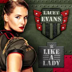 WWE: Like a Lady (Lacey Evans) - Single by CFO$ album reviews, ratings, credits