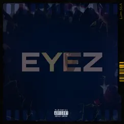 Eyez (feat. Wilz) Song Lyrics